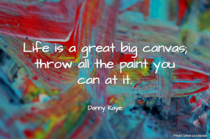 Life is a Canvas